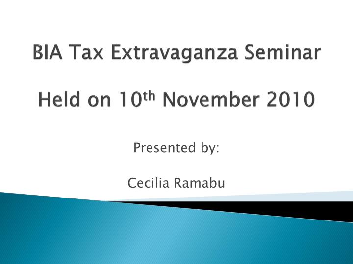 bia tax extravaganza seminar held on 10 th november 2010