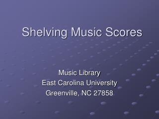 Shelving Music Scores