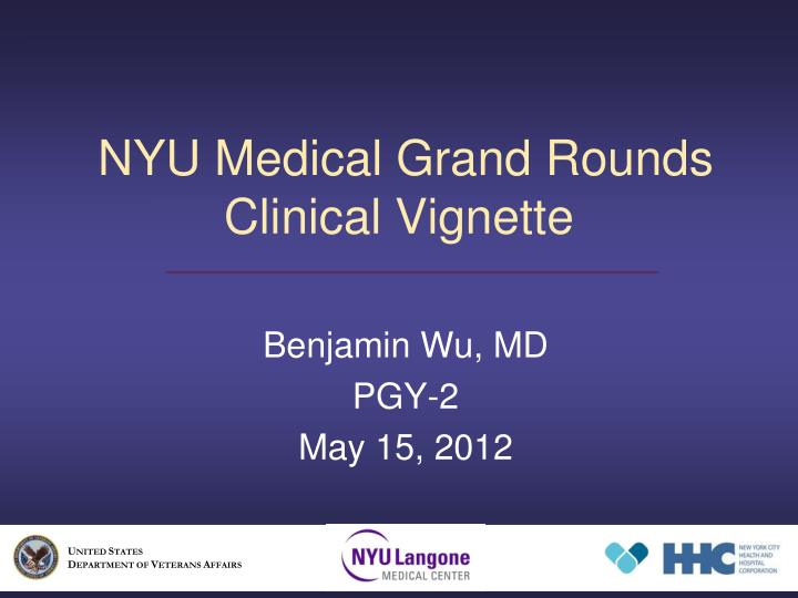 nyu medical grand rounds clinical vignette