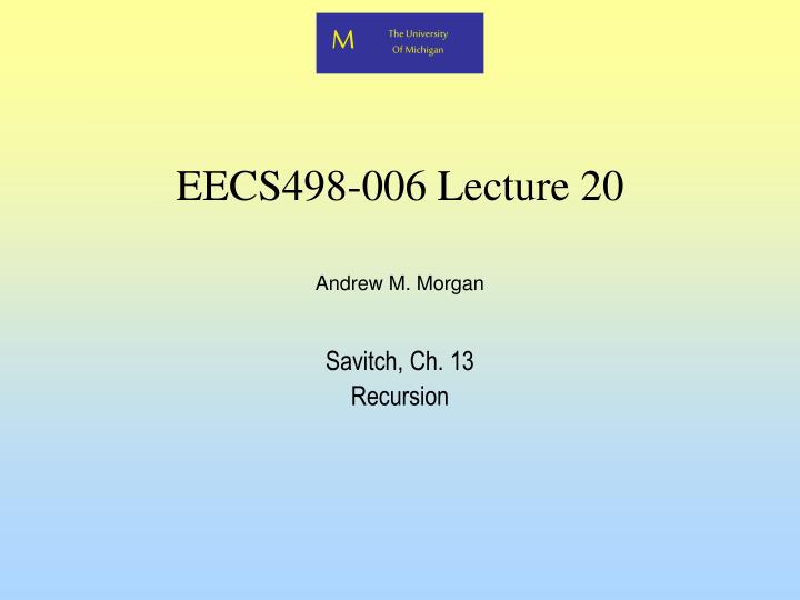 eecs498 006 lecture 20