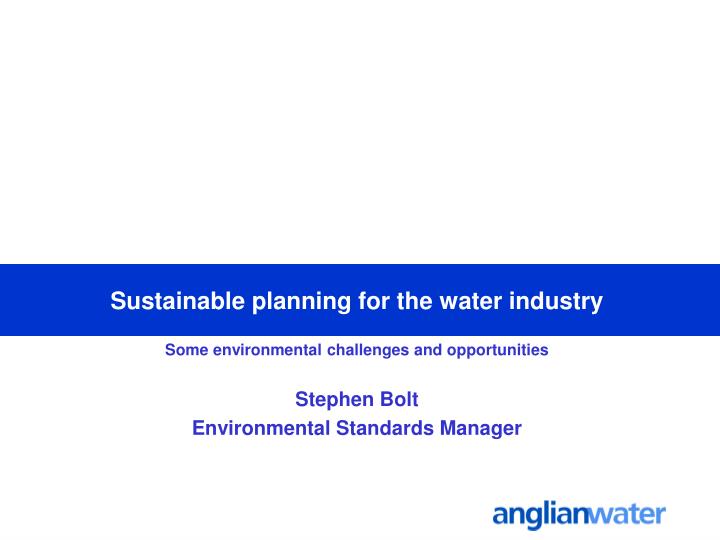 sustainable planning for the water industry