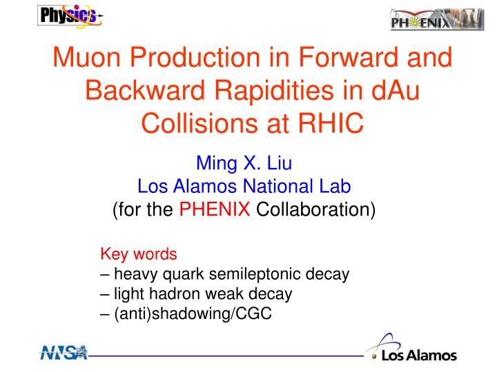muon production in forward and backward rapidities in dau collisions at rhic