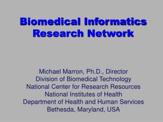 Biomedical Informatics Research Network