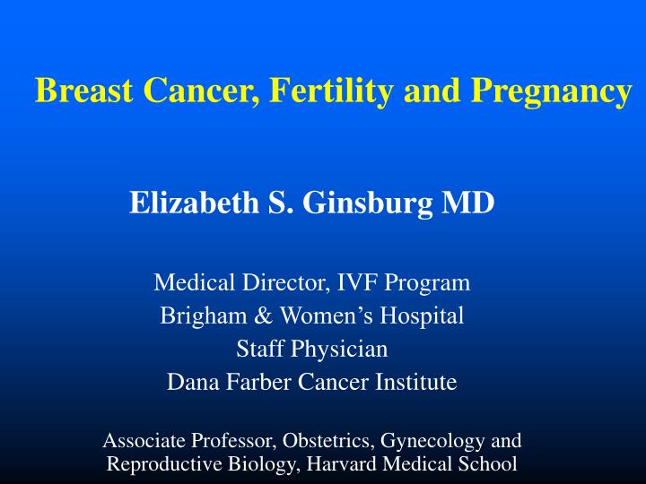 breast cancer fertility and pregnancy