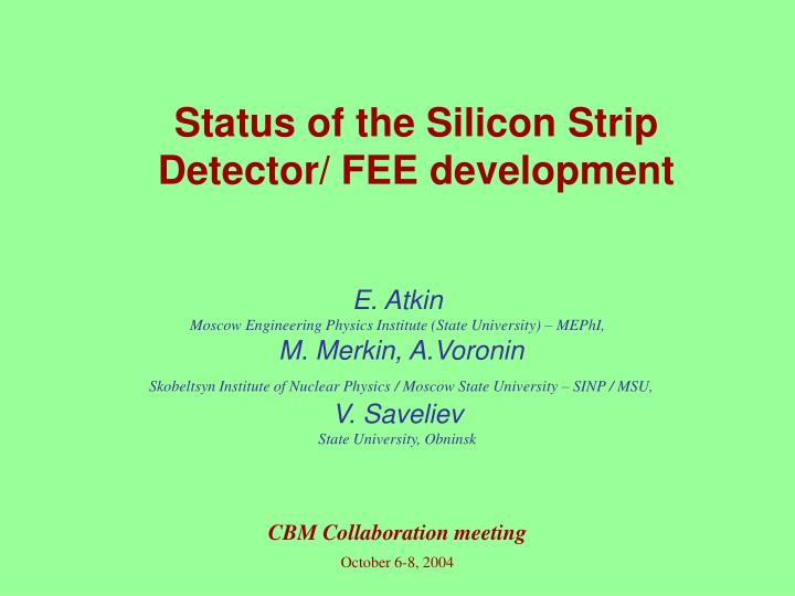 status of the silicon strip detector fee development