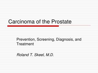 Carcinoma of the Prostate