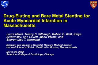 Drug-Eluting and Bare Metal Stenting for Acute Myocardial Infarction in Massachusetts