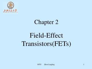 Chapter 2 Field-Effect Transistors(FETs)
