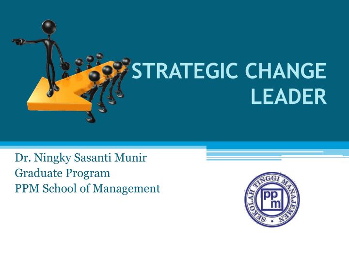 strategic change leader