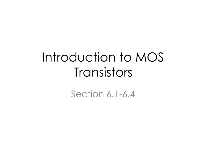 introduction to mos transistors