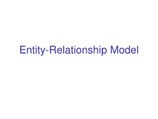 Entity-Relationship Model