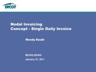 Nodal Invoicing Concept - Single Daily Invoice