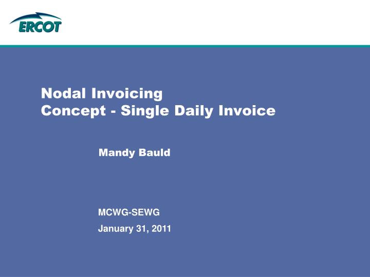 nodal invoicing concept single daily invoice