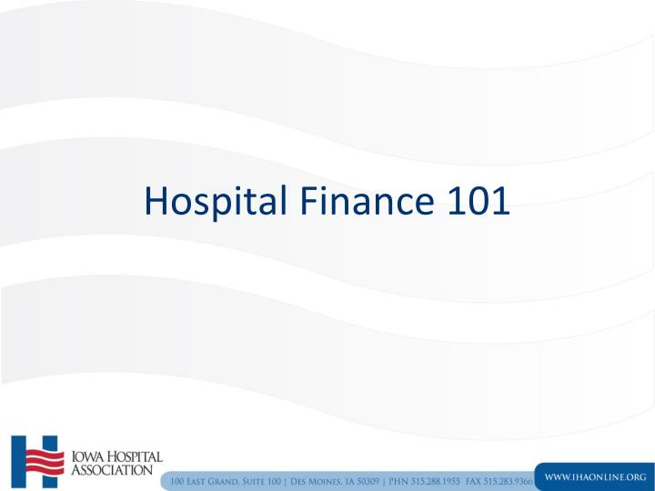 hospital finance 101