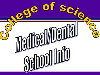 Medical/Dental School Info