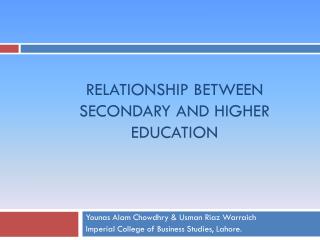 RELATIONSHIP BETWEEN SECONDARY AND HIGHER EDUCATION