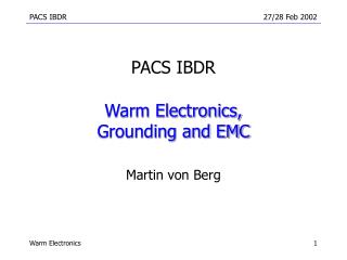 Warm Electronics, Grounding and EMC