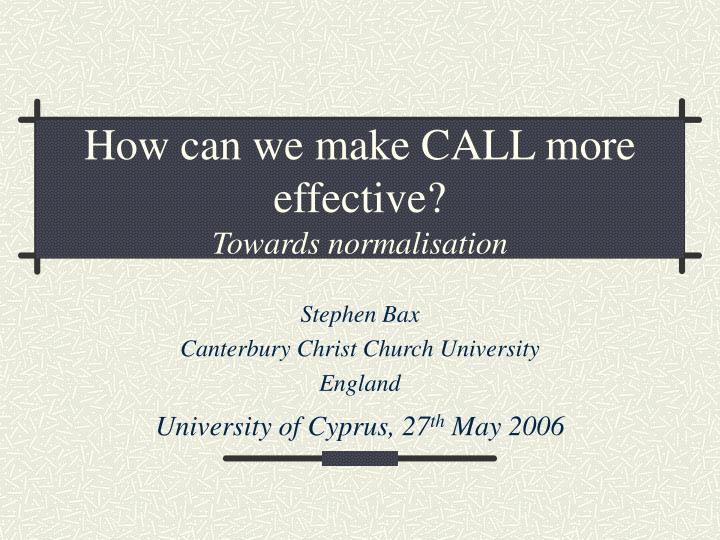 how can we make call more effective towards normalisation