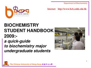 BIOCHEMISTRY STUDENT HANDBOOK 2009:- a quick-guide to biochemistry major undergraduate students