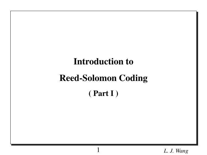introduction to reed solomon coding part i