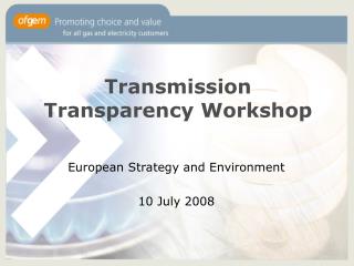 Transmission Transparency Workshop