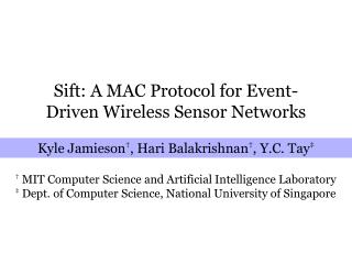 Sift: A MAC Protocol for Event-Driven Wireless Sensor Networks