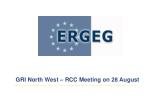 GRI North West – RCC Meeting on 28 August - slide 1
