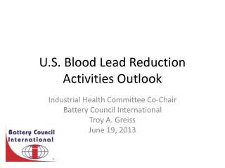 U.S. Blood Lead Reduction Activities Outlook