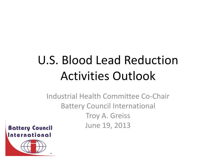 u s blood lead reduction activities outlook