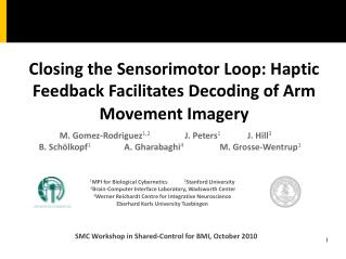 Closing the Sensorimotor Loop: Haptic Feedback Facilitates Decoding of Arm Movement Imagery