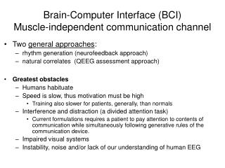 Brain-Computer Interface (BCI) Muscle-independent communication channel