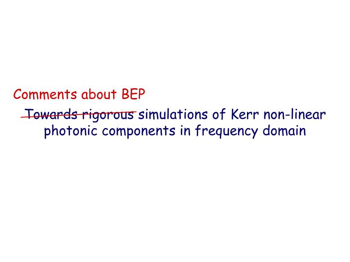 towards rigorous simulations of kerr non linear photonic components in frequency domain