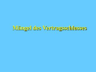 m ngel des vertragsschlusses