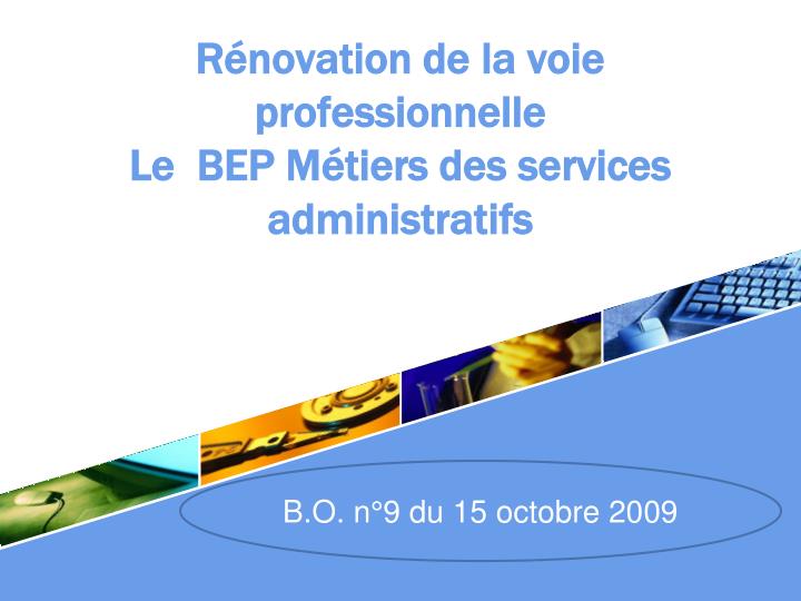 r novation de la voie professionnelle le bep m tiers des services administratifs