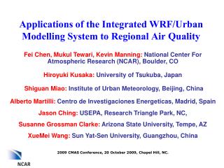 Applications of the Integrated WRF/Urban Modelling System to Regional Air Quality