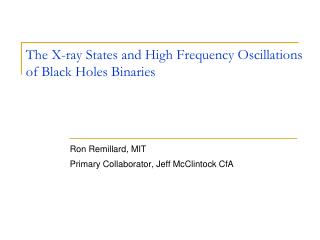 The X-ray States and High Frequency Oscillations of Black Holes Binaries