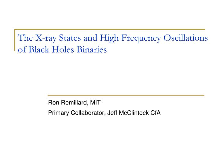 the x ray states and high frequency oscillations of black holes binaries