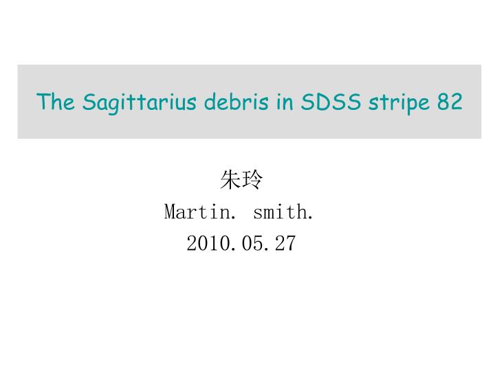 the sagittarius debris in sdss stripe 82
