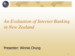 An Evaluation of Internet Banking in New Zealand