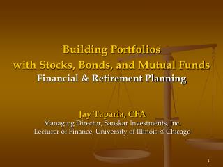 Building Portfolios with Stocks, Bonds, and Mutual Funds Financial &amp; Retirement Planning