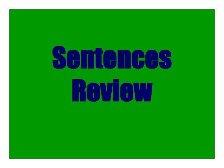 sentences review