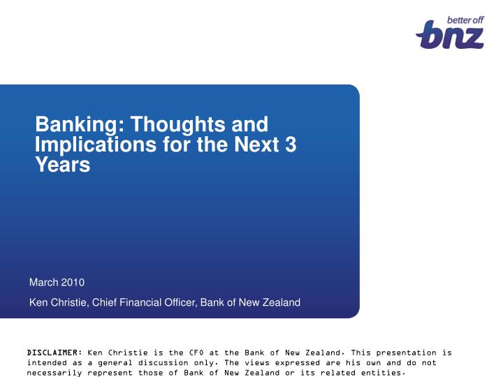 banking thoughts and implications for the next 3 years