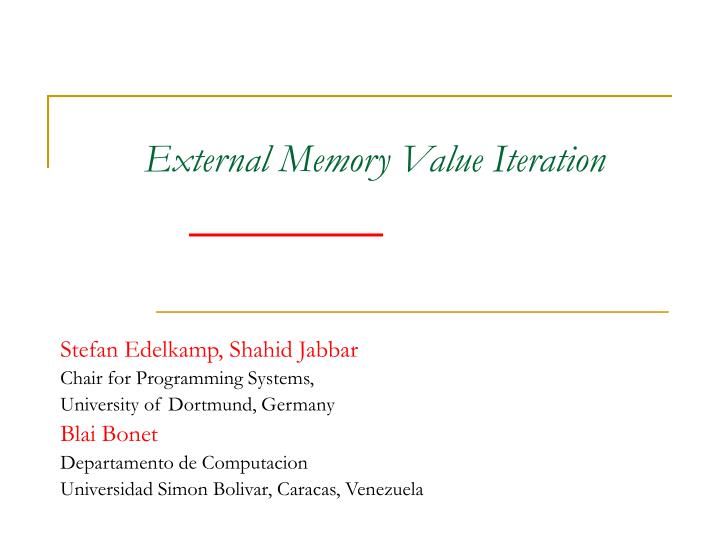external memory value iteration