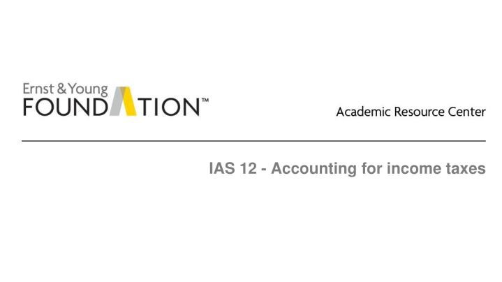 ias 12 accounting for income taxes