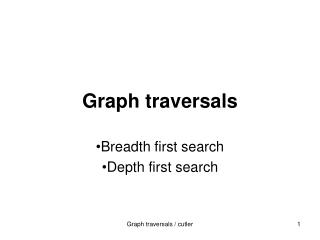 Graph traversals