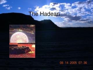 The Hadean
