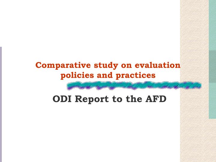 comparative study on evaluation policies and practices