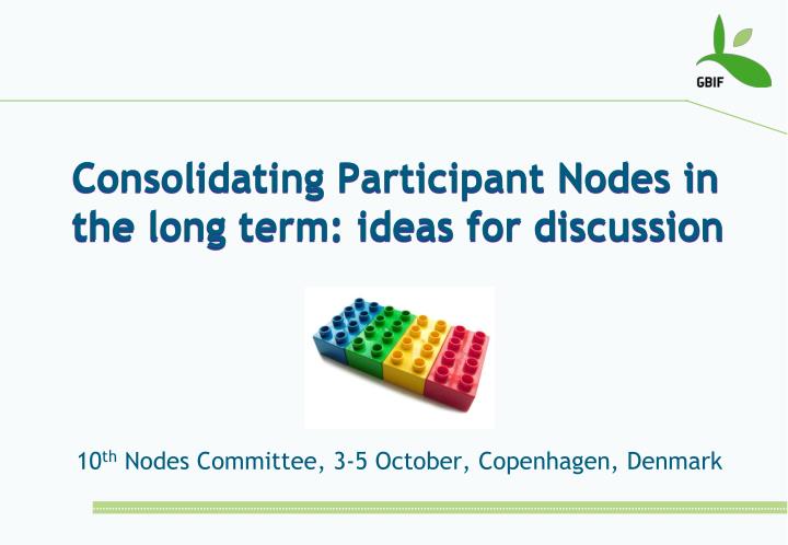 consolidating participant nodes in the long term ideas for discussion