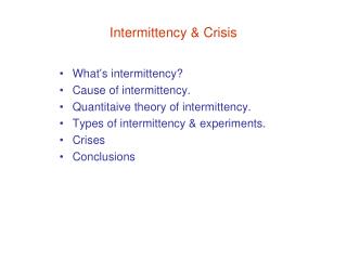 Intermittency &amp; Crisis