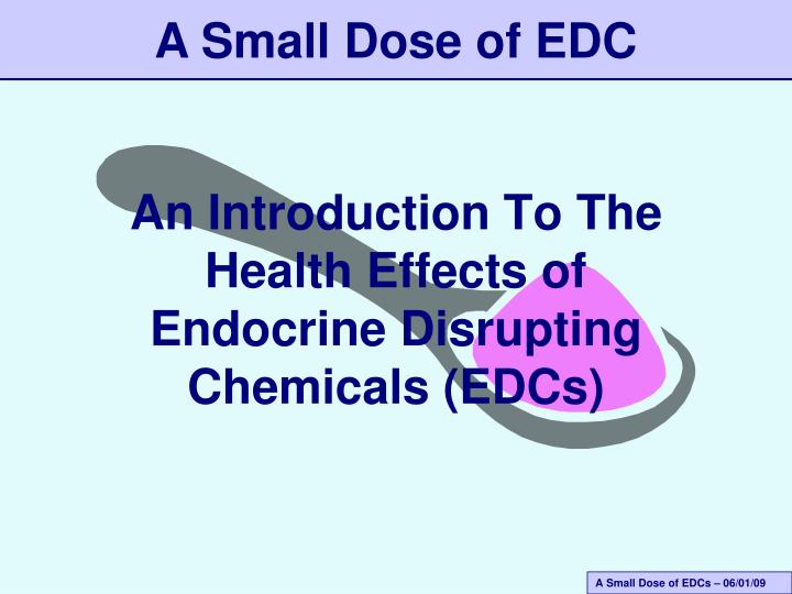 an introduction to the health effects of endocrine disrupting chemicals edcs